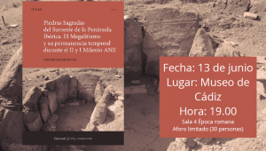Presentación del libro “Piedras sagradas del Suroeste de la península Ibérica. El megalitis...