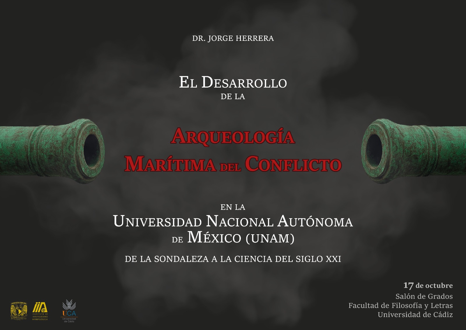 El desarrollo de la arqueología marítima del conflicto en la Universidad Nacional Autónoma de Méx...